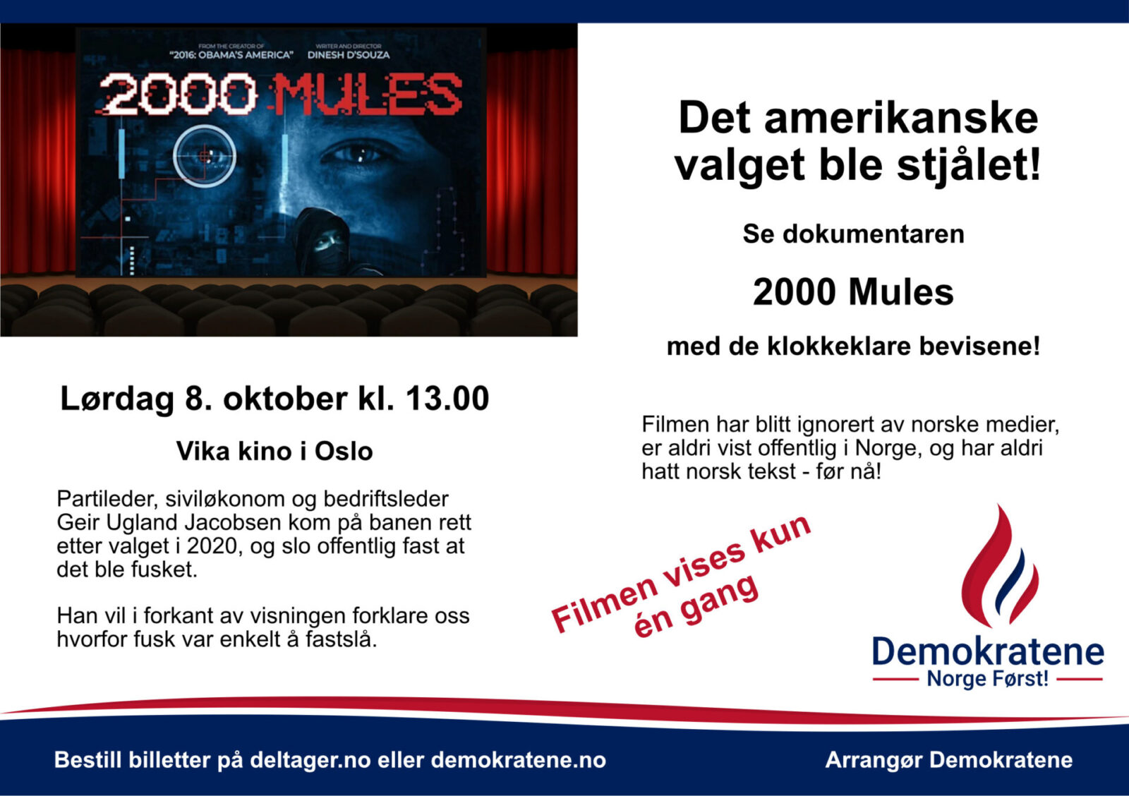 2000 Mules 8. oktober - Pressen vil ikke skrive om denne filmen, så vi viser den for egen regning på kino i Oslo. 2000 Mules 8. oktober